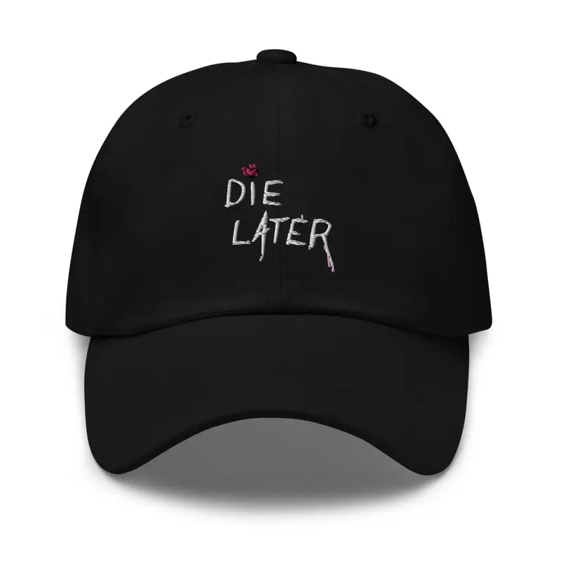 die later hat